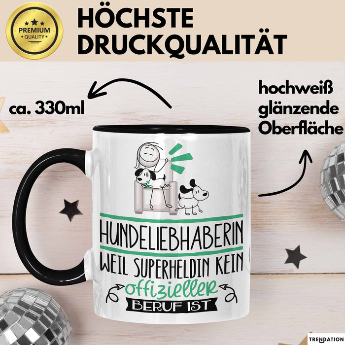 Hundeliebhaberin Geschenk Tasse Lustiger Spruch Hundeliebhaberin Weil Superheldin Kein Offizieller Beruf Ist Geschenkidee Trendation