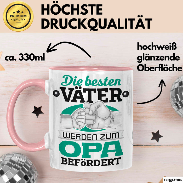 Opa Tasse Geschenk Du Wirst Opa Verkündung Die Besten Väter Werden Zum Opa Befördert Becher Rosa Trendation