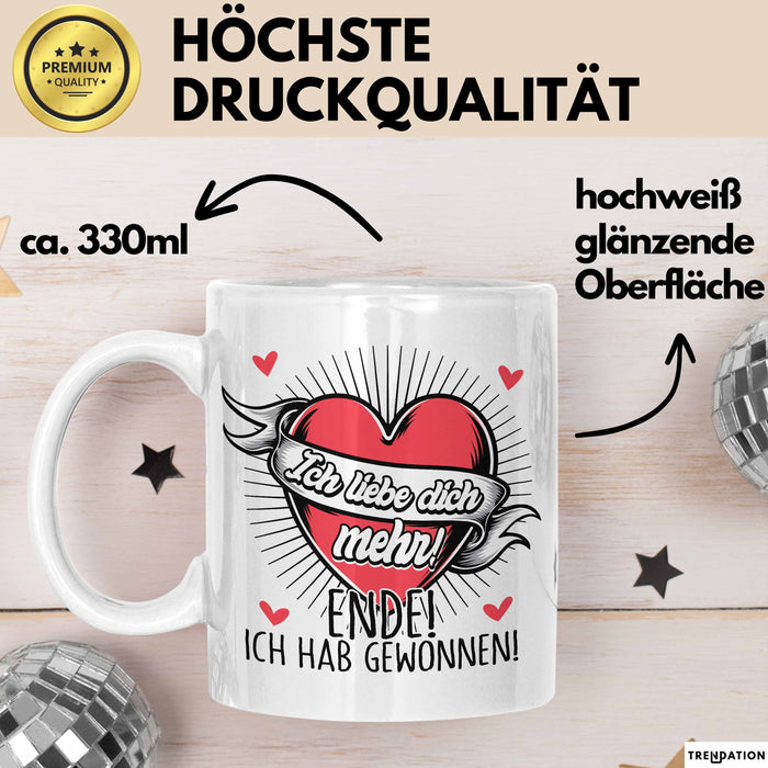 Valentinstag Tasse Geschenk für Ihn Sie Männer Für Paare Freundin Geschenkidee Kaffee-Becher Liebe Ich Liebe Dich Mehr Ende Ich Hab Gewonnen Weiß Trendation