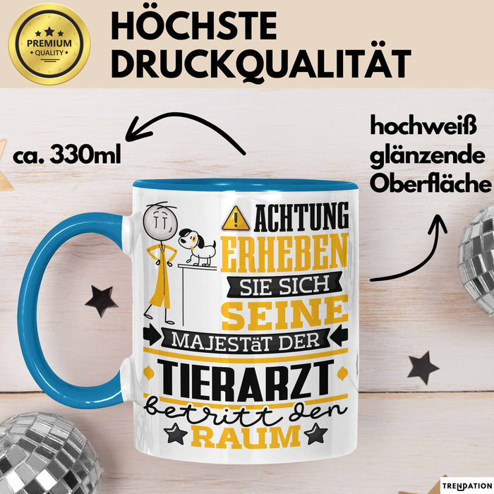 Tierarzt Geschenk Tasse Lustiger Spruch Erheben Sie Sich Der Tierarzt Betritt den Raum Blau Trendation