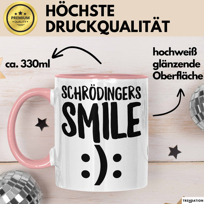 Physiklehrer Unterricht Tasse Geschenk Lustige Geschenkidee Spruch Schrödingers Smile Rosa Trendation