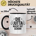 Jutta Tasse Geschenk Die Jutta Macht Dat Schon Geschenkidee Becher mit Name Schwarz Trendation