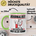 Journalist Tasse Geschenk für Journalist Der Mann Der Alles Kann Geschenkidee zum Geburtstag Grün Trendation