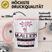 Malerin Weil Es Keinen Schöneren Beruf Gibt Tasse Geschenk für Eine Malerin Lustig Rosa Trendation
