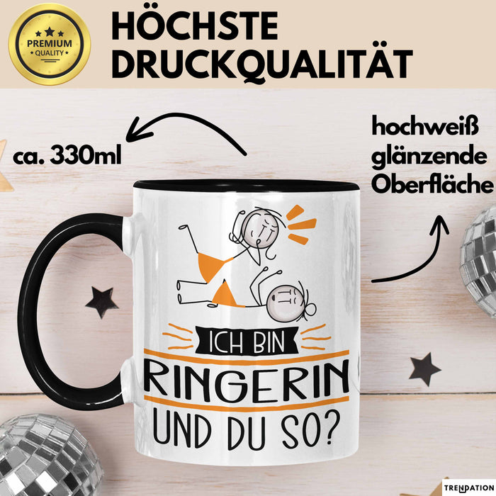Ringerin Tasse Geschenk Ich Bin Ringerin Und Du So Geschenkidee Lustiger Spruch Becher Trendation