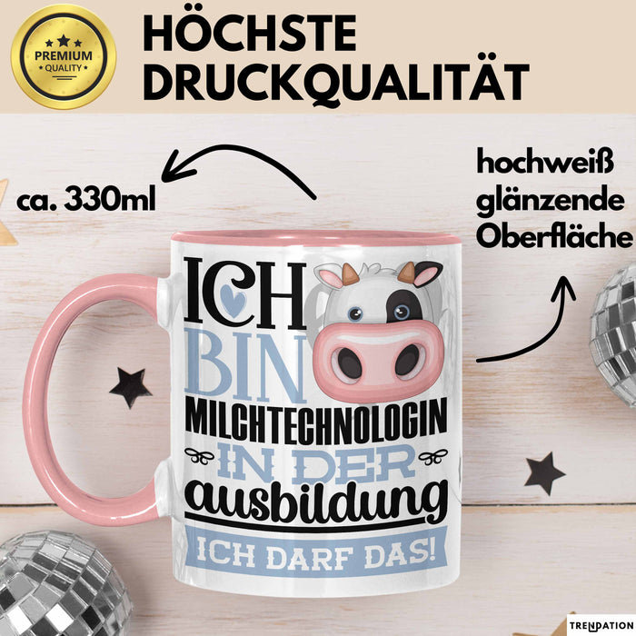 Milchtechnologin Ausbildung Start Geschenk Tasse Ich Bin Milchtechnologin In Der Ausbildung Ich Darf Das Kaffee-Becher Geschenkidee Rosa Trendation