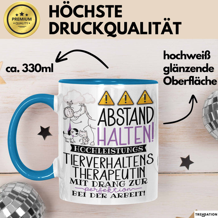 Tierverhaltenstherapeutin Tasse Geschenk Lustig Abstand Halten Hochleistungs-Tierverhaltenstherapeutin Mit Drang Zur Perfektion Bei Der Arbeit Blau Trendation