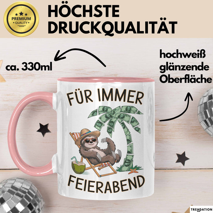 Rentner Pensionär Sarkasmus Tasse Geschenk Lustige Geschenkidee Spruch Für Immer Feierabend Rosa Trendation