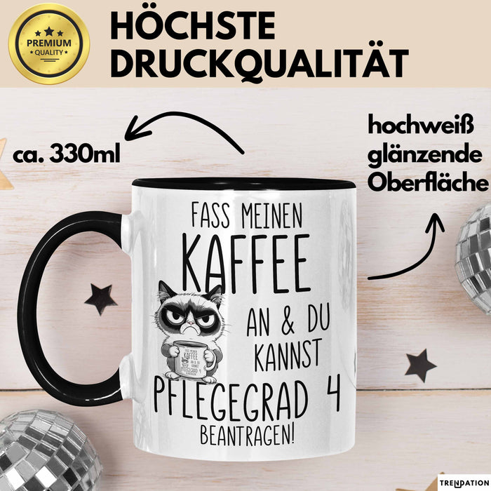 Humor Tasse Pflege Krankenschwester Büro Kaffee An Und Du Kannst Pflegegrad 4 Beantragen Lustig Kaffee-Becher Trendation