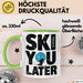 Skifahren Skifahrer Tasse Geschenk Ski You Later Schneesport Geschenkidee Lustig Grün Trendation
