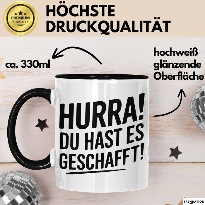 Schüler Abschluss Tasse Geschenk Lustige Geschenkidee Spruch Du Hast Es Geschafft Schwarz Trendation
