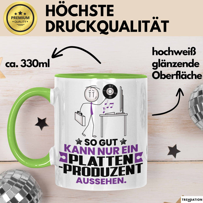 Plattenproduzent Geschenk Tasse So Gut Kann Nur Ein Plattenproduzent Aussehen Geschenkidee Kaffee-Becher Grün Trendation