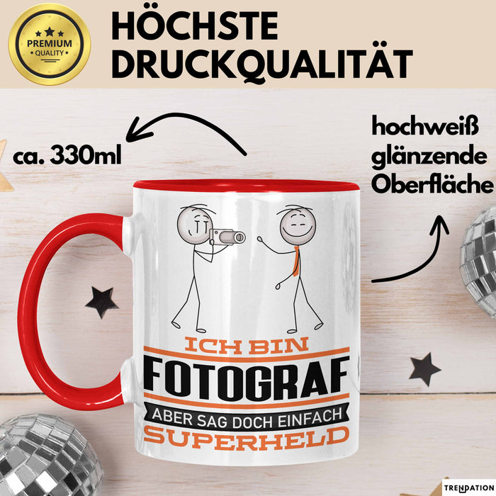 Fotograf Geschenk Tasse Ich Bin Fotograf Aber Sag Doch Einfach Superheld Lustige Geschenkdiee für Fotograf Kaffee-Becher Rot Trendation