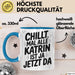 Katrin Tasse Geschenk Chillt Mal Alle Katrin Ist Ja Jetzt Da Geschenkidee Becher mit Name Blau Trendation