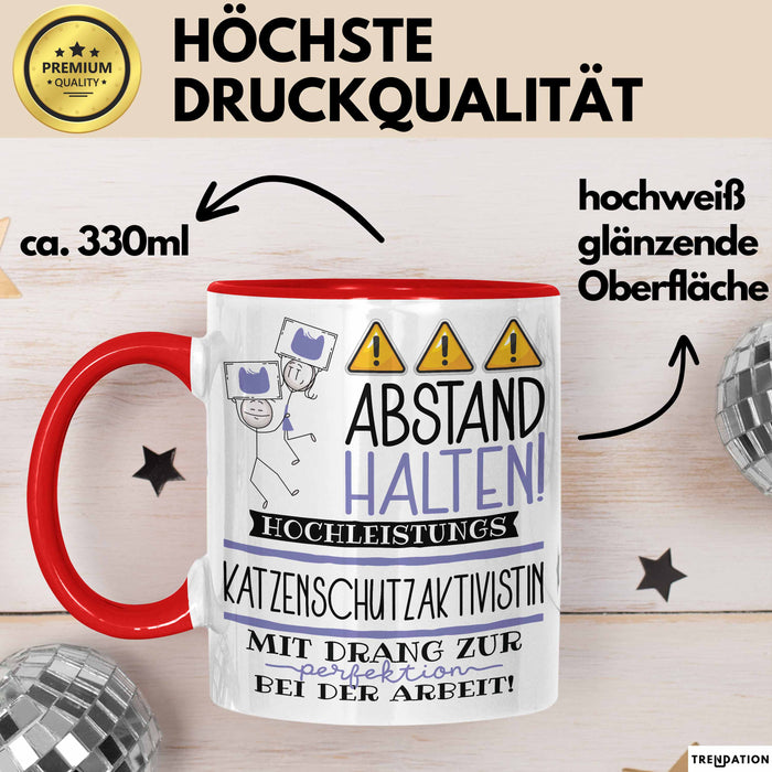 Katzenschutzaktivistin Tasse Geschenk Lustig Abstand Halten Hochleistungs-Katzenschutzaktivistin Mit Drang Zur Perfektion Bei Der Arbeit Rot Trendation