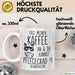 Humor Tasse Pflege Krankenschwester Büro Kaffee An Und Du Kannst Pflegegrad 4 Beantragen Lustig Kaffee-Becher Weiß Trendation