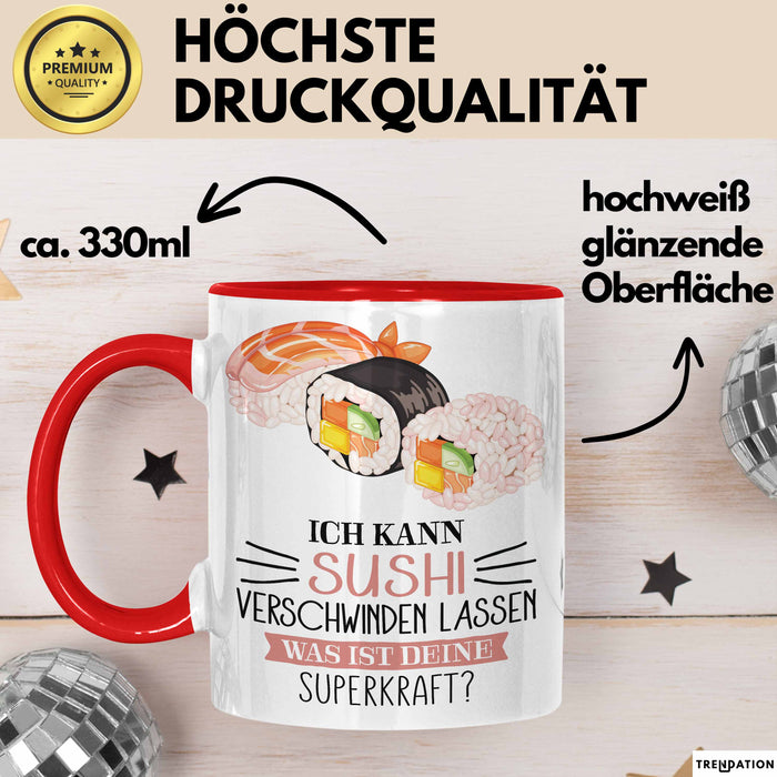 Sushi-Liebhaber Tasse Geschenk Ich Kann Sushi Verschwinden Lassen Was Ist Deine Superkraft Becher Geschenkidee Suhshi Kaffee-Becher Rot Trendation
