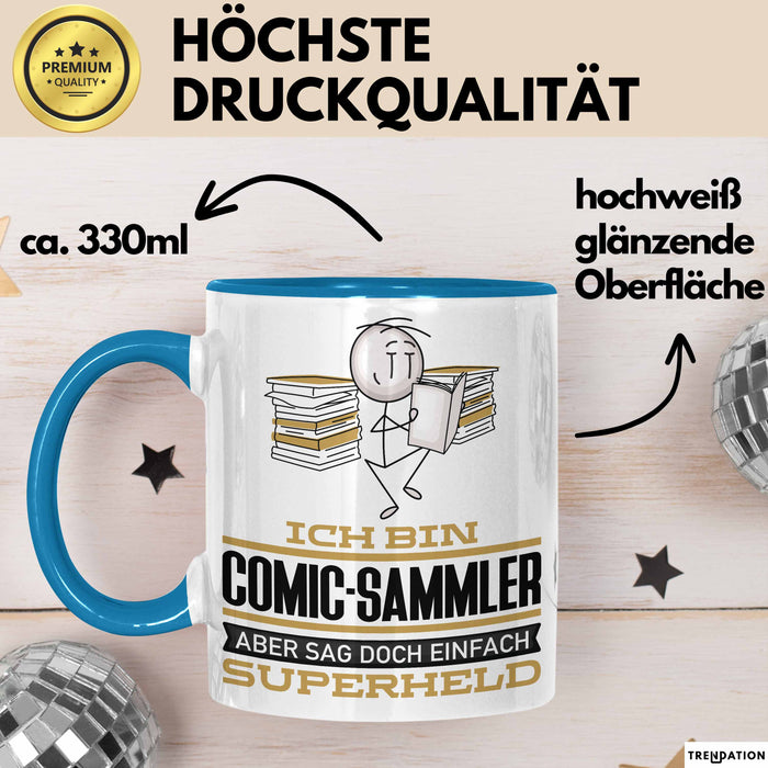 Comic-Sammler Geschenk Tasse Ich Bin Comic-Sammler Aber Sag Doch Einfach Superheld Lustige Geschenkdiee für Comic-Sammler Kaffee-Becher Blau Trendation