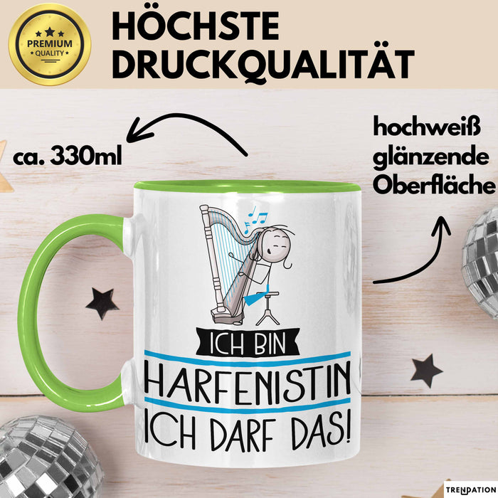 Geschenk für Harfenistin Tasse Lustige Geschenkidee Geburtstag Ich Bin Harfenistin Ich Darf Das Grün Trendation