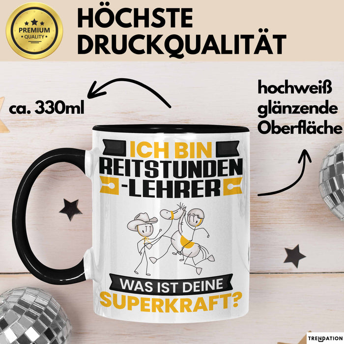 Reitstundenlehrer Tasse Geschenk für Reitstundenlehrer Geburtstag Lustiger Spruch Kaffee-Becher Was Ist Deine Superkraft Schwarz Trendation