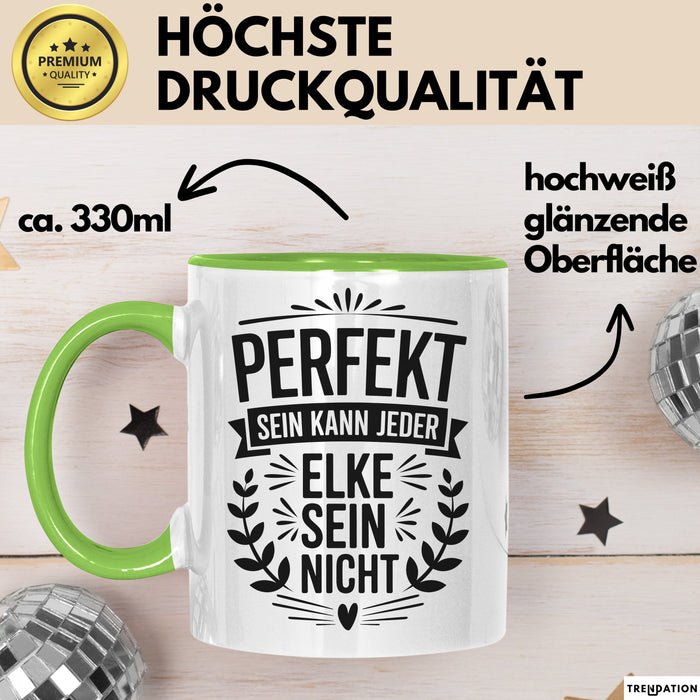 Elke Tasse Geschenk Perfekt Sein Kann Jeder Geschenkidee Geburtstag Grün Trendation