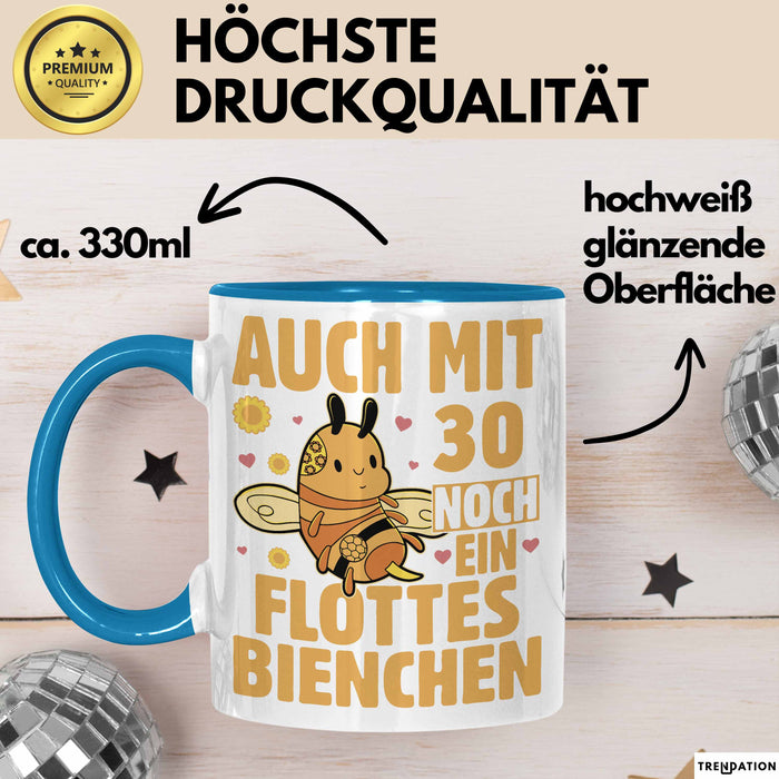 30. Geburtstag Tasse Geschenk Frauen Mutter Lustig Auch mit 30 Noch Ein Flottes Bienchen Kaffee-Becher Blau Trendation