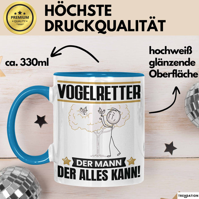 Vogelretter Tasse Geschenk für Vogelretter Der Mann Der Alles Kann Geschenkidee zum Geburtstag Blau Trendation