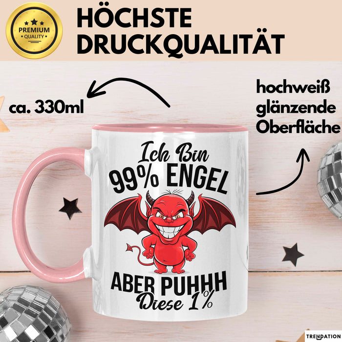 Engel Teufel Tasse Geschenk Lustige Geschenkidee Spruch Ich Bin 99% Engel Rosa Trendation