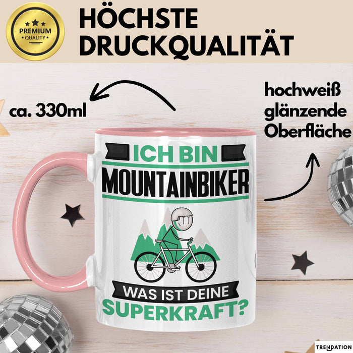 Mountainbiker Tasse Geschenk für Mountainbiker Geburtstag Lustiger Spruch Kaffee-Becher Was Ist Deine Superkraft Rosa Trendation