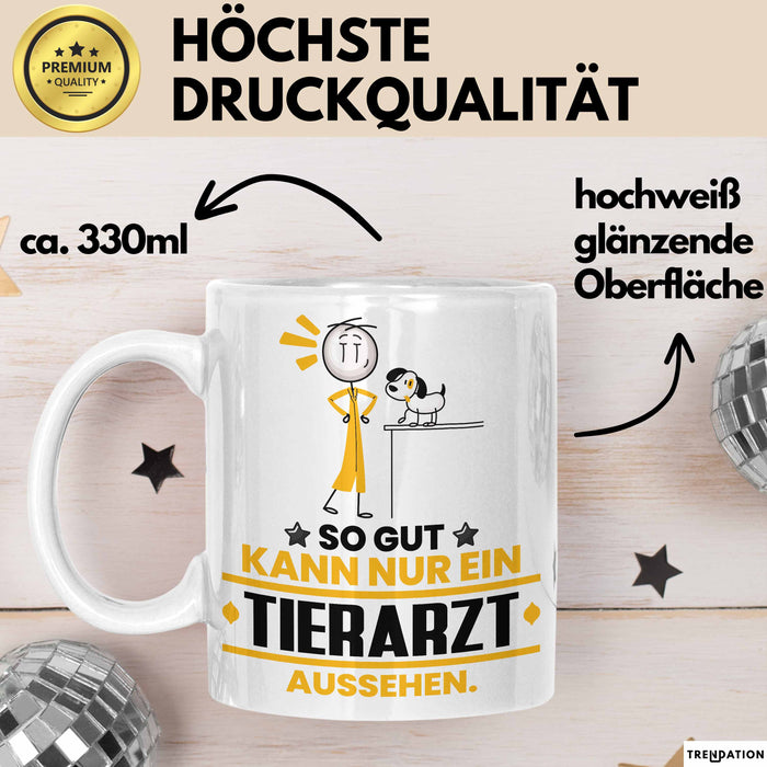 Tierarzt Geschenk Tasse So Gut Kann Nur Ein Tierarzt Aussehen Geschenkidee Kaffee-Becher Weiß Trendation