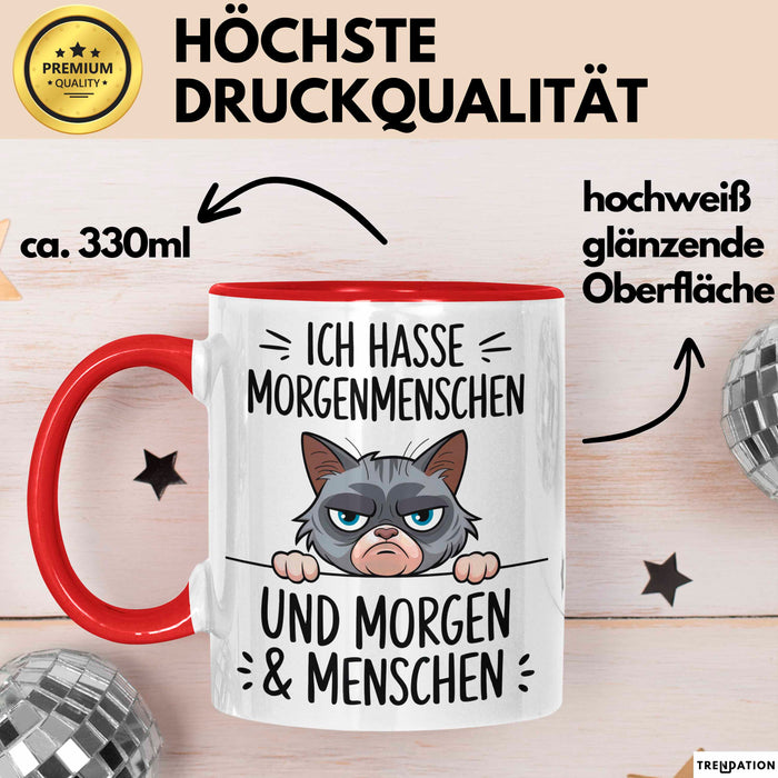 Sarkastische Katze Tasse Geschenk Lustige Geschenkidee Ich Hasse Morgenmenschen und morgen Rot Trendation