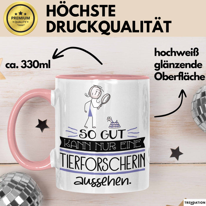 Tierforscherin Geschenk Tasse So Gut Kann Nur Eine Tierforscherin Aussehen Geschenkidee Geburtstag Weihnachten Lustig Rosa Trendation
