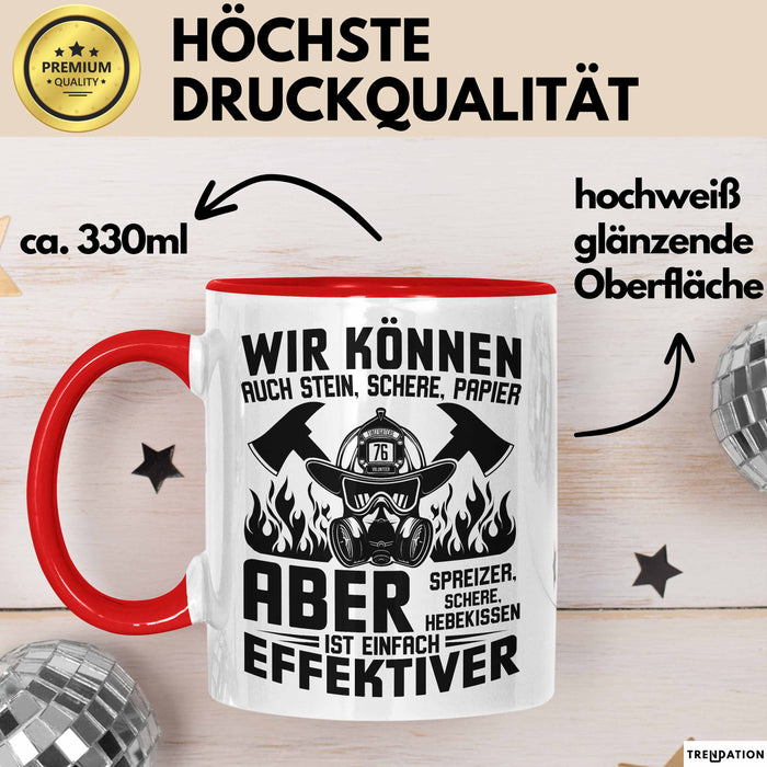 Feuerwehrmann Tasse Geschenk Wir Können Auch Stein Schere Papier Aber Spreizer Ist Effektiver Feuerwehr Geschenkidee Rot Trendation