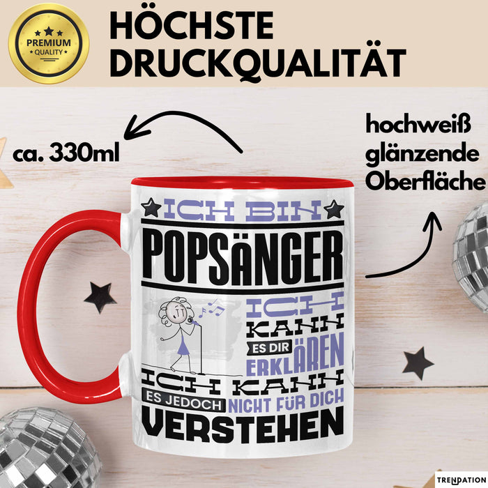 Popsänger Geschenk Tasse Lustige Geschenkdiee für einen Popsänger Geburtstag Ich Bin Popsänger Ich Kann Es Dir Erklären Aber Nicht Für Dich Verstehen Rot Trendation