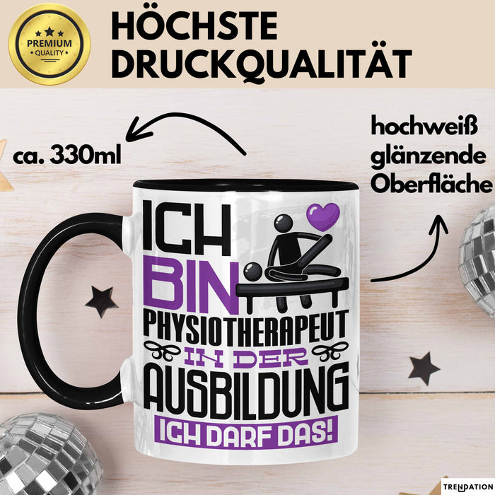 Physiotherapeut Ausbildung Tasse Geschenk Ich Bin Physiotherapeut In Der Ausbildung Ich Darf Das Geschenkidee Spruch Schwarz Trendation