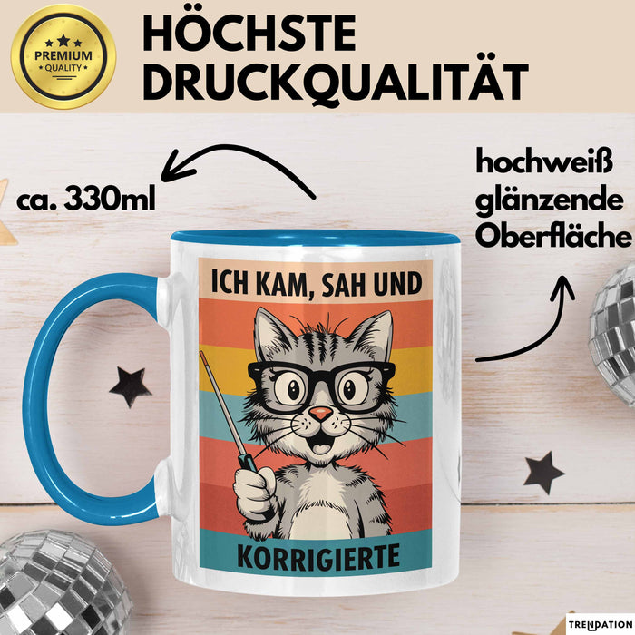 Deutschlehrer Unterricht Tasse Geschenk Lustige Geschenkidee Spruch Ich Kam Sah Und Korrigierte Blau Trendation