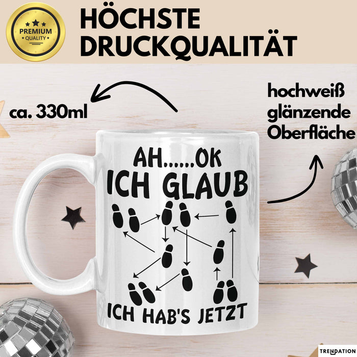 Tanzlehrer Tasse Geschenk Ah Ok Ich Glaub Ich Habs Jetzt Tanzen Tänzer Geschenkidee Weiß Trendation