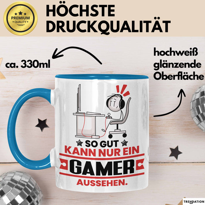 Gamer Geschenk Tasse So Gut Kann Nur Ein Gamer Aussehen Geschenkidee Kaffee-Becher Blau Trendation