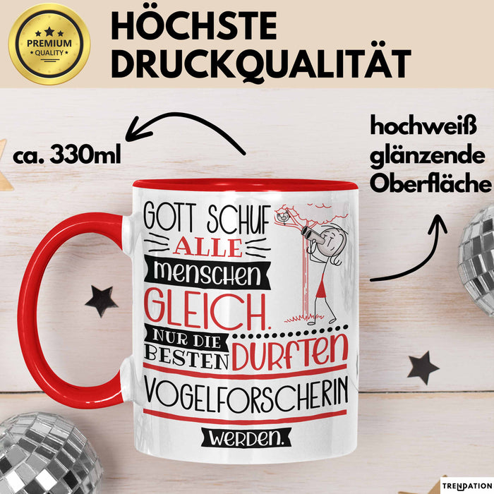 Vogelforscherin Geschenk Becher Tasse Gott Schuf Alle Menschen Gleich Nur Die Besten Durfeten Vogelforscherin Werden Geschenkidee Lustig Rot Trendation