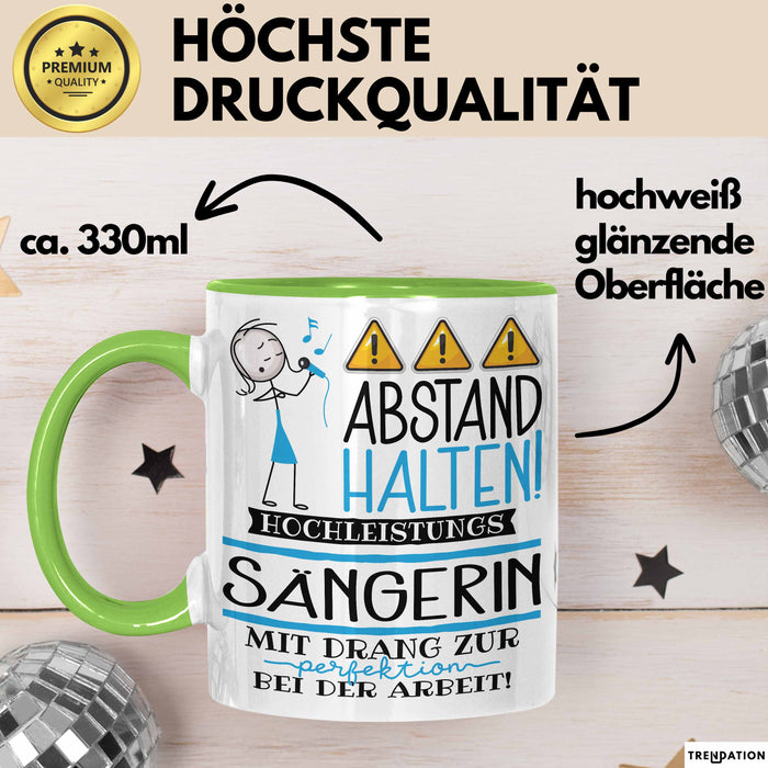 Sängerin Tasse Geschenk Lustig Abstand Halten Hochleistungs-Sängerin Mit Drang Zur Perfektion Bei Der Arbeit Grün Trendation