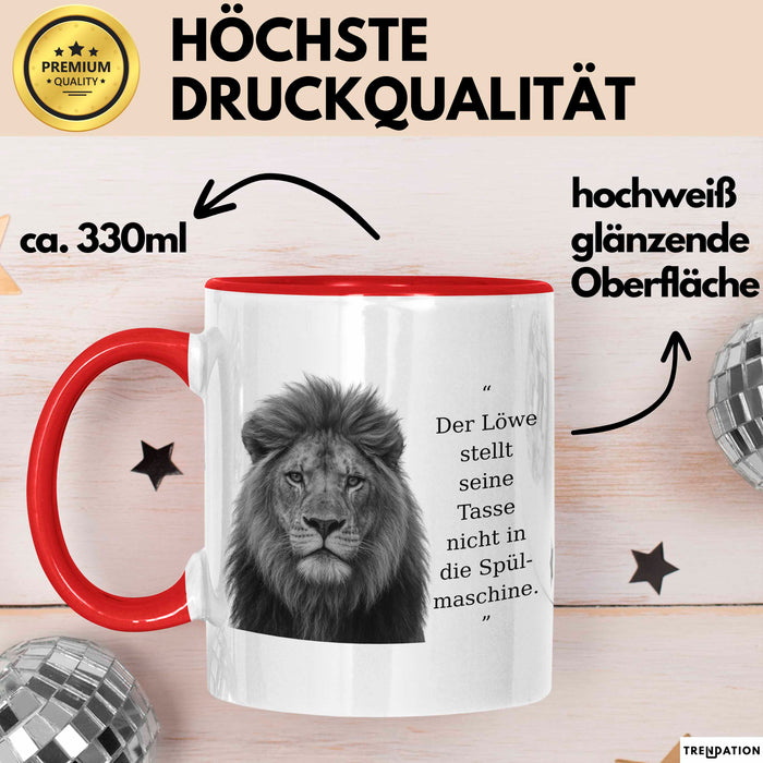 Der Löwe Stellt Seine Tasse Nicht In Die Spülmaschine Büro Becher Geschenk Rot Trendation