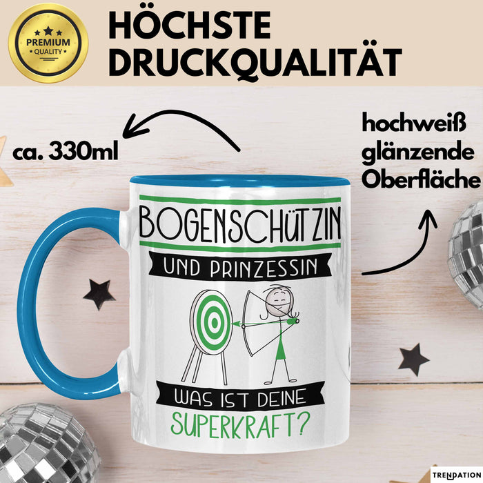 Bogenschützin Und Prinzessin Tasse Geschenk Für Eine Bogenschützin Geburtstag Was Ist Deine Superkraft Blau Trendation