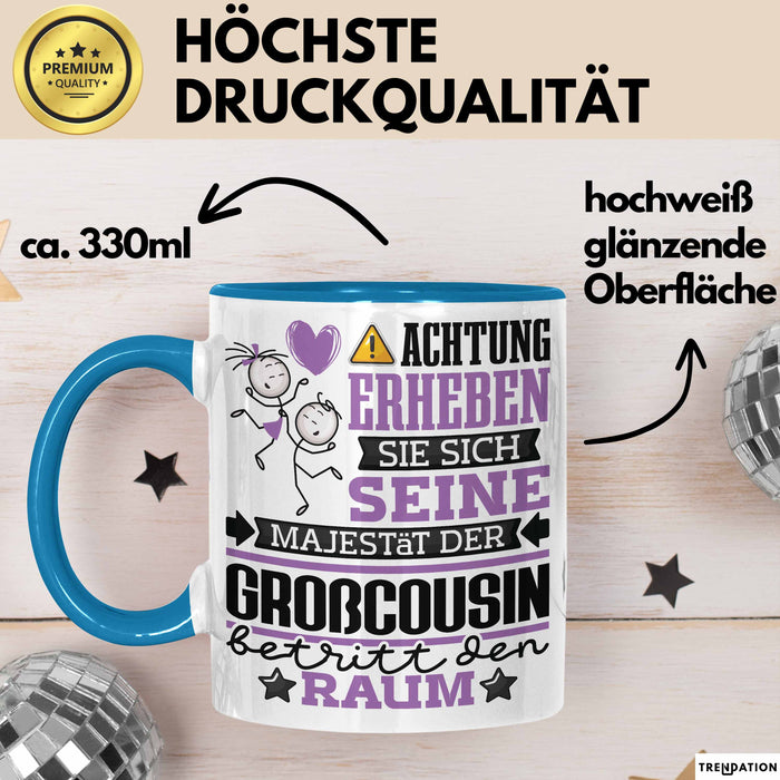 Großcousin Geschenk Tasse Lustiger Spruch Erheben Sie Sich Der Großcousin Betritt den Raum Blau Trendation