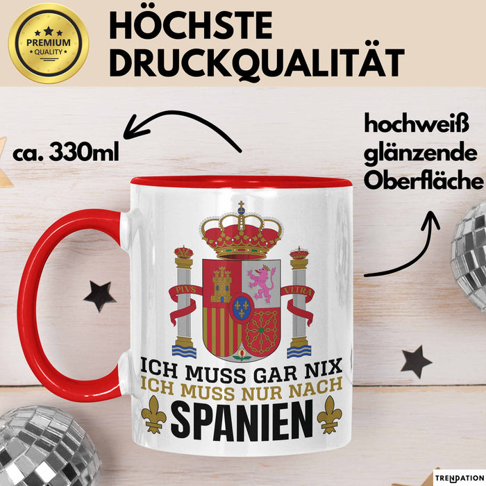 Spanier Tasse Geschenk Ich Brauche Keine Therapie Ich Muss Nur Nach Spanien Geschenkidee Lustig Kaffee-Becher Rot Trendation