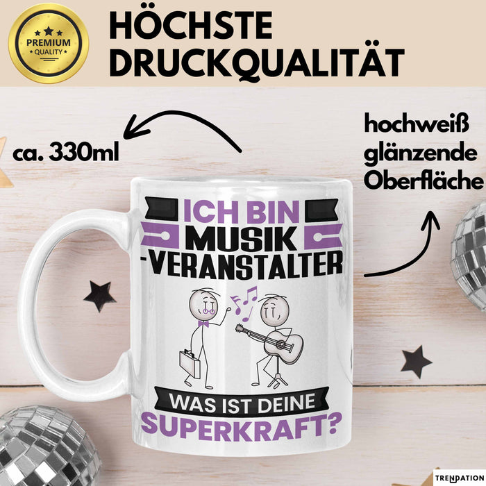 Musikveranstalter Tasse Geschenk für Musikveranstalter Geburtstag Lustiger Spruch Kaffee-Becher Was Ist Deine Superkraft Weiß Trendation