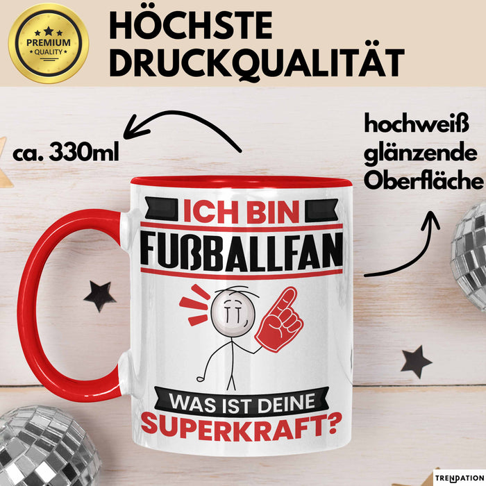 Fußballfan Tasse Geschenk für Fußballfan Geburtstag Lustiger Spruch Kaffee-Becher Was Ist Deine Superkraft Rot Trendation