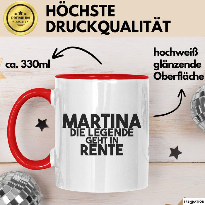 Martina Tasse Martina – Die Legende Geht In Rente Geschenk