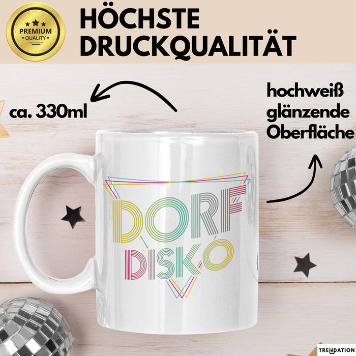 Dorfdisko Tasse Geschenk Dorf Kleinstadt Disko Weiß Trendation