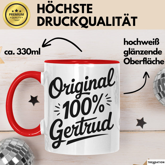 Gertrud Tasse Geschenk Original 100% Gertrud Geschenkidee Geburtstag Rot Trendation