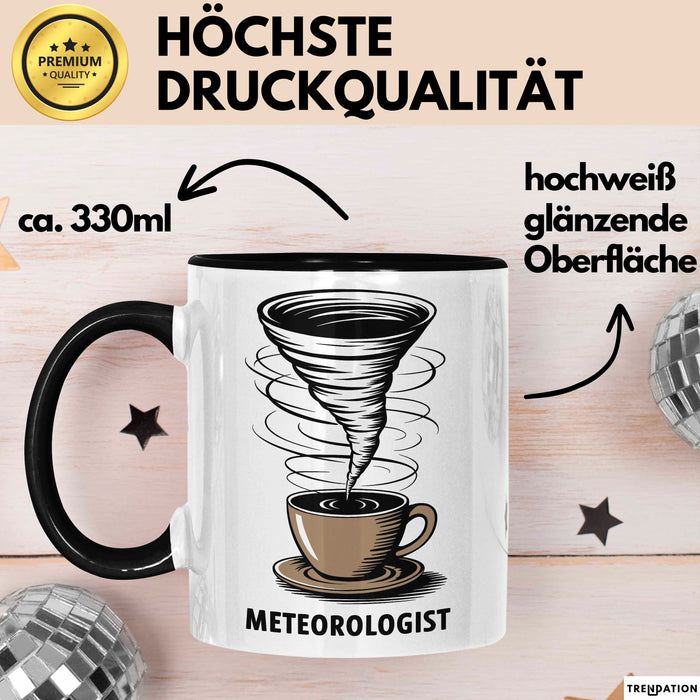 Meteorologe Tasse Geschenkidee für Wetterliebhaber Trendation